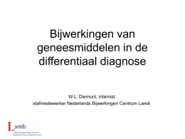 Bijwerkingen van geneesmiddelen in de differentiaal diagnose W.L. Diemont, internist
