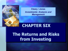CHAPTER SIX The Returns and Risks from Investing Cleary / Jones