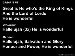 Great is He who's the King of Kings He is wonderful