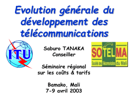 Evolution générale du développement des télécommunications Saburo TANAKA