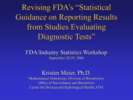 Revising FDA’s “Statistical Guidance on Reporting Results from Studies Evaluating Diagnostic Tests”