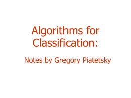 Algorithms for Classification: Notes by Gregory Piatetsky