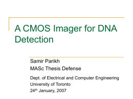 A CMOS Imager for DNA Detection Samir Parikh MASc Thesis Defense