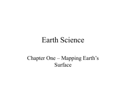 Earth Science Chapter One – Mapping Earth’s Surface