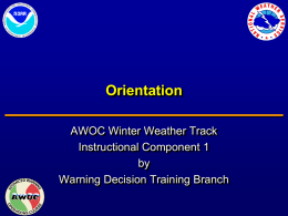 Orientation AWOC Winter Weather Track Instructional Component 1 by