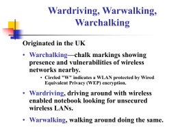 Wardriving, Warwalking, Warchalking
