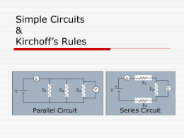 Simple Circuits &amp; Kirchoff’s Rules Parallel Circuit