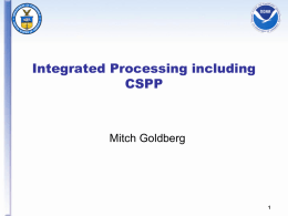 Integrated Processing including CSPP Mitch Goldberg 1