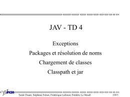 JAV - TD 4 Exceptions Packages et résolution de noms Chargement de classes