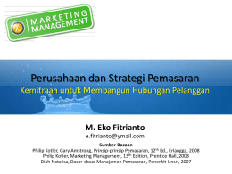 Perusahaan dan Strategi Pemasaran Kemitraan untuk Membangun Hubungan Pelanggan M. Eko Fitrianto