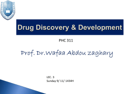 Drug Discovery &amp; Development PHC 311 LEC. 3 Sunday 9/ 11/ 1434H