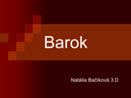 Barok Natália Bačíková 3.D