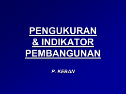 PENGUKURAN &amp; INDIKATOR PEMBANGUNAN P. KEBAN