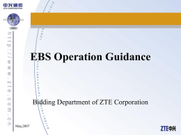 EBS Operation Guidance Bidding Department of ZTE Corporation May,2007