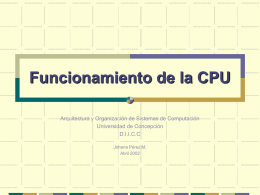Funcionamiento de la CPU Arquitectura y Organización de Sistemas de Computación D.I.I.C.C