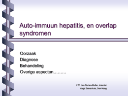 Auto-immuun hepatitis, en overlap syndromen Oorzaak Diagnose