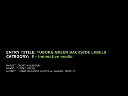 ENTRY TITILE: CATEGORY: TUBORG GREEN BACKSIDE LABELS E - innovative media