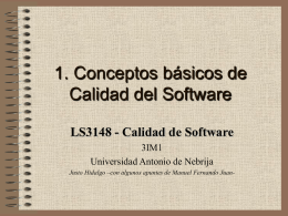1. Conceptos básicos de Calidad del Software LS3148 - Calidad de Software 3IM1