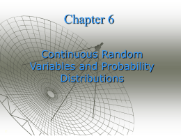 Chapter 6 Continuous Random Variables and Probability Distributions
