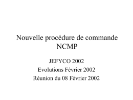 Nouvelle procédure de commande NCMP JEFYCO 2002 Evolutions Février 2002