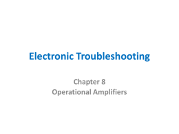 Electronic Troubleshooting Chapter 8 Operational Amplifiers