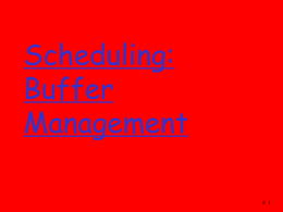 Scheduling: Buffer Management #  1