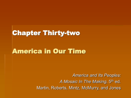 Chapter Thirty-two America in Our Time America and Its Peoples: