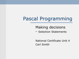 Pascal Programming Making decisions - Selection Statements