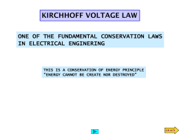 KIRCHHOFF VOLTAGE LAW ONE OF THE FUNDAMENTAL CONSERVATION LAWS IN ELECTRICAL ENGINERING