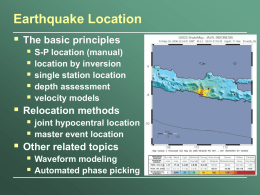 Earthquake Location  The basic principles Relocation methods
