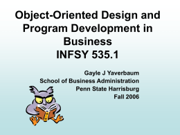 Object-Oriented Design and Program Development in Business INFSY 535.1