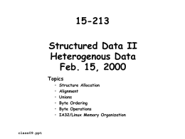 15-213 Structured Data II Heterogenous Data Feb. 15, 2000