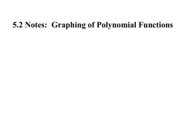 5.2 Notes:  Graphing of Polynomial Functions