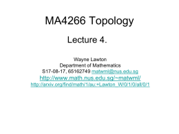 MA4266 Topology Lecture 4.  Wayne Lawton