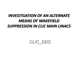 INVESITGATION OF AN ALTERNATE MEANS OF WAKEFIELD SUPPRESSION IN CLIC MAIN LINACS CLIC_DDS