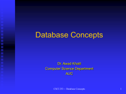 Database Concepts Dr. Awad Khalil Computer Science Department AUC