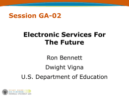 Session GA-02 Electronic Services For The Future Ron Bennett