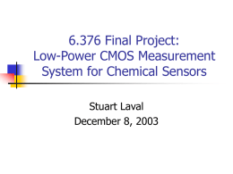 6.376 Final Project: Low-Power CMOS Measurement System for Chemical Sensors Stuart Laval