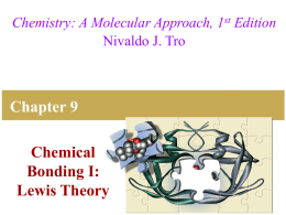 Chemical Bonding I: Lewis Theory Chapter 9