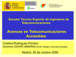 Avances en Telecomunicaciones Accesibles Escuela Técnica Superior de Ingenieros de Telecomunicaciones