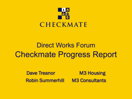 Checkmate Progress Report Direct Works Forum Dave Treanor M3 Housing