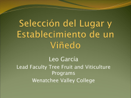 Leo García Lead Faculty Tree Fruit and Viticulture Programs Wenatchee Valley College