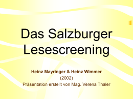 Das Salzburger Lesescreening Heinz Mayringer &amp; Heinz Wimmer (2002)