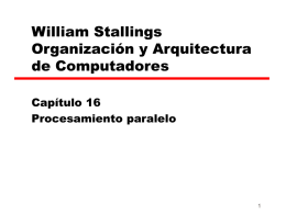 William Stallings Organización y Arquitectura de Computadores Capítulo 16