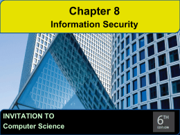 Chapter 8 Information Security INVITATION TO Computer Science