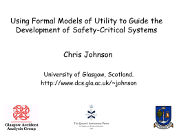 Using Formal Models of Utility to Guide the Chris Johnson