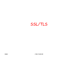 SSL/TLS SMU CSE 5349/49