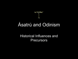 Ásatrú and Odinism Historical Influences and Precursors