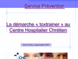 Service Prévention La démarche « toxtrainer » au Centre Hospitalier Chrétien