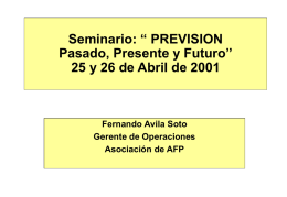 Seminario: “ PREVISION Pasado, Presente y Futuro” Fernando Avila Soto